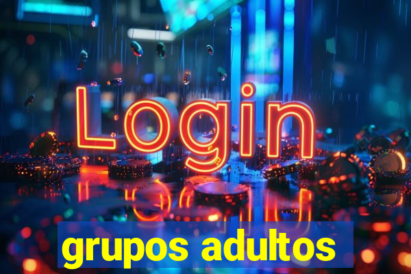 grupos adultos